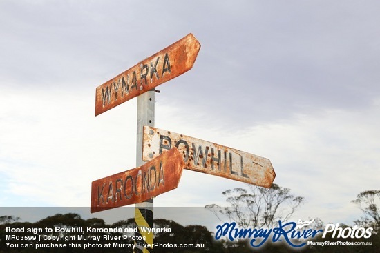 Road sign to Bowhill, Karoonda and Wynarka